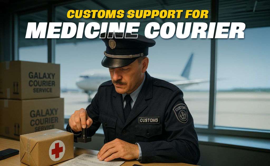 Customs Support International Medicine Courier